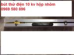 Bút thử điện 10 kv hộp nhôm đài loan 